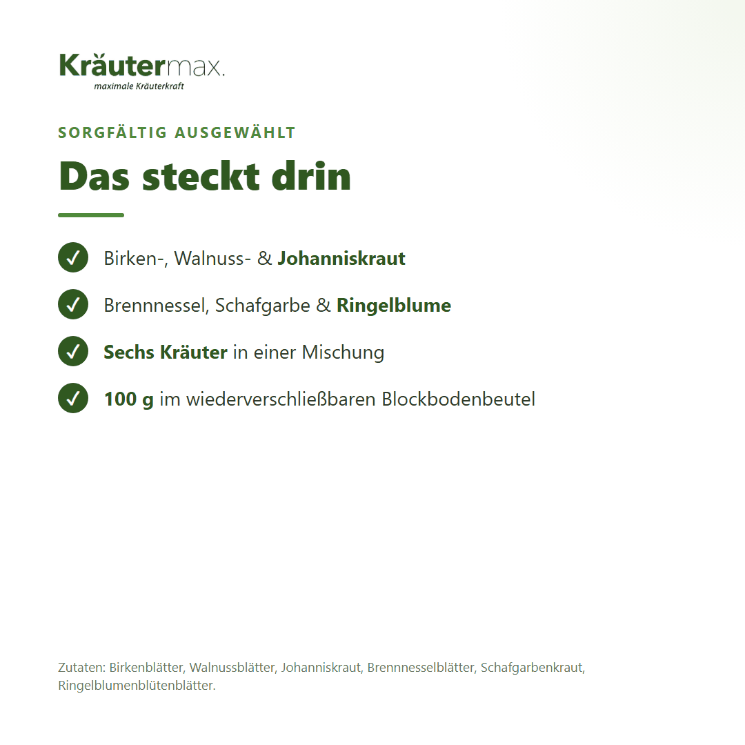 6er Spezial Kräutertee – Zutaten: Birkenblätter, Walnussblätter, Johanniskraut, Brennnesselblätter, Schafgarbenkraut, Ringelblumenblütenblätter