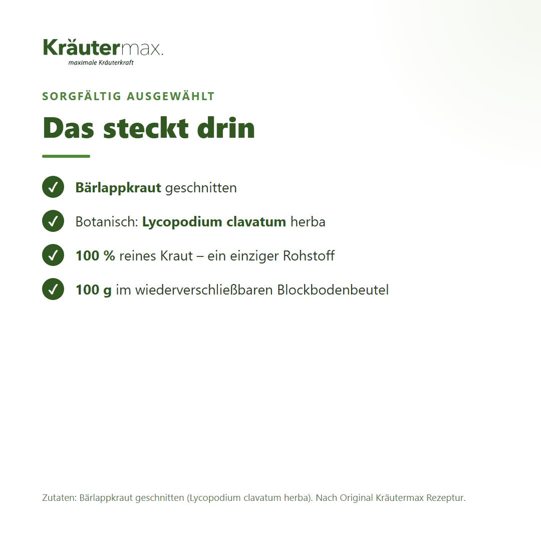 Zutaten des Bärlapp Tees: 100 % Bärlappkraut geschnitten (Lycopodium clavatum herba) – nach Original Kräutermax Rezeptur