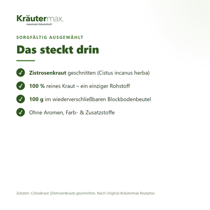 Zutaten des Cistus Incanus Tees: 100 % Cistuskraut (Cistus incanus) – nach Original Kräutermax Rezeptur