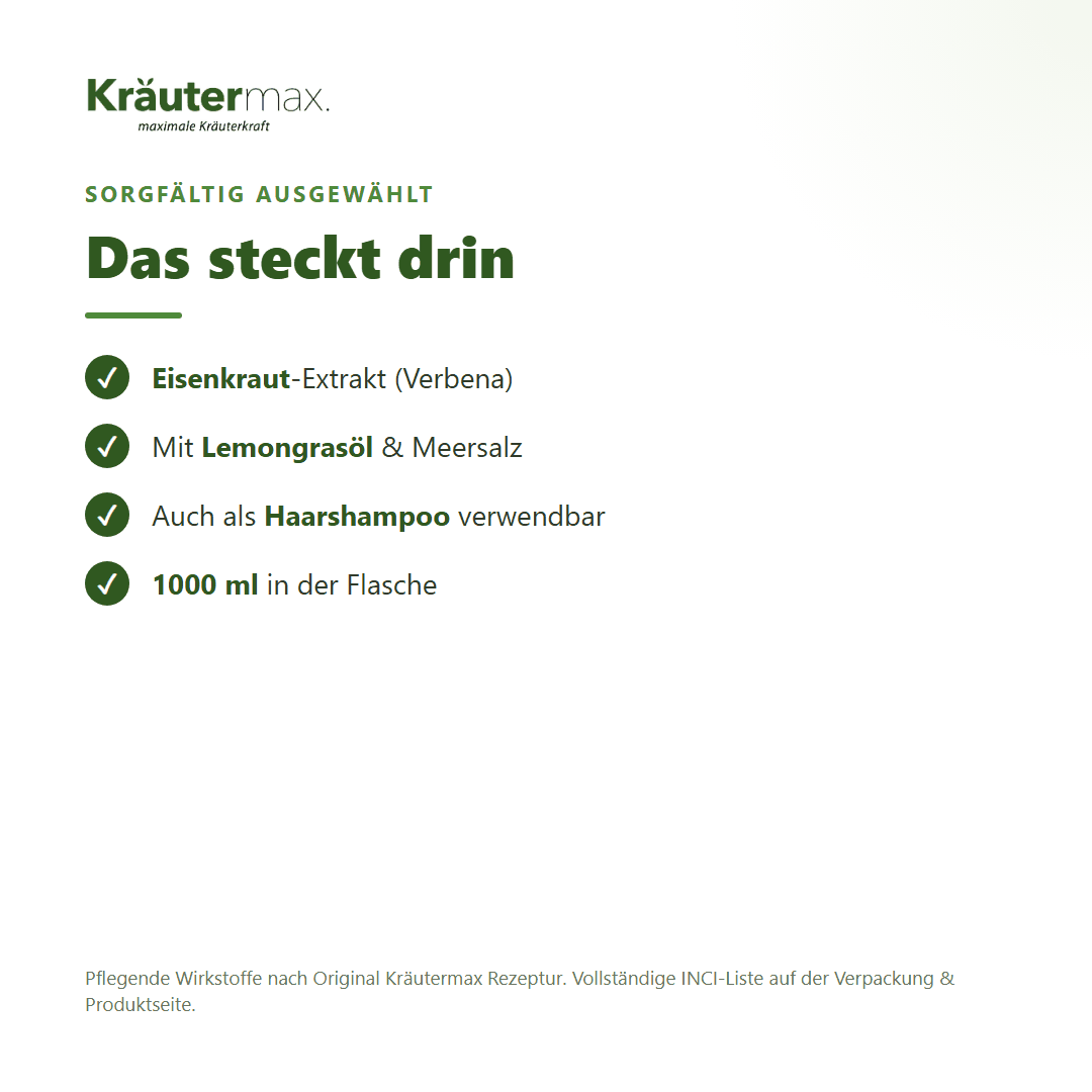 Eisenkraut Duschgel – Inhaltsstoffe: Eisenkraut-Extrakt, Lemongrasöl, Meersalz, 1000 ml Flasche