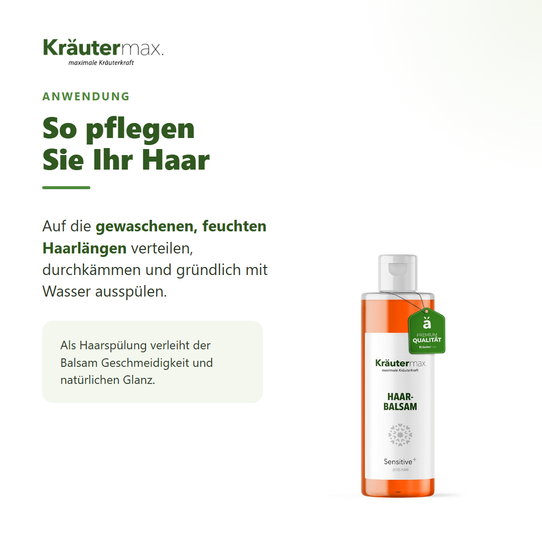 Haar Balsam Sensitive – Anwendung: auf feuchte Haarlängen verteilen, durchkämmen, ausspülen