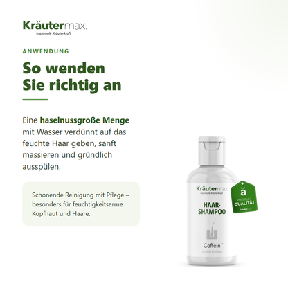 Haarshampoo Coffein+ – Anwendung: haselnussgroße Menge auf feuchtes Haar, massieren, ausspülen