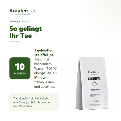 Zubereitung des Halswärmer Tees: 1 gehäufter Teelöffel mit kochendem Wasser übergießen, 10 Minuten ziehen lassen und abseihen