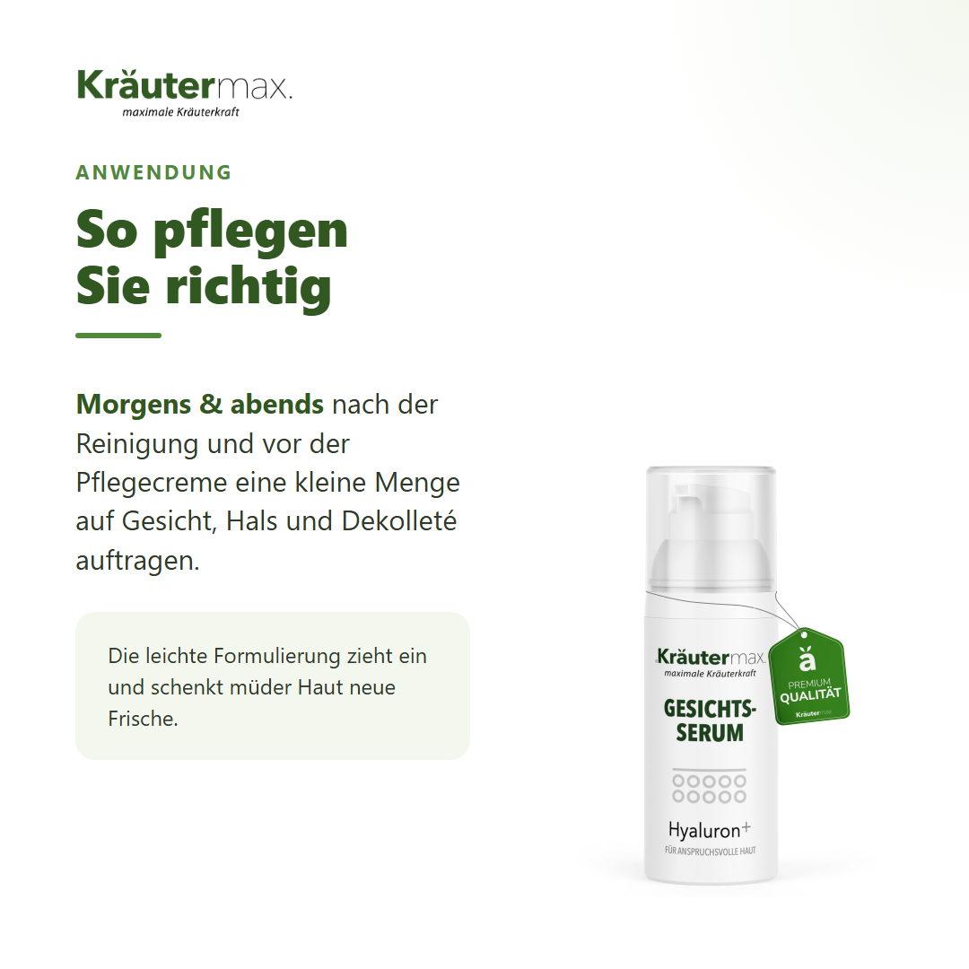 Hyaluron Serum – Anwendung: morgens und abends vor der Pflegecreme auf Gesicht, Hals und Dekolleté