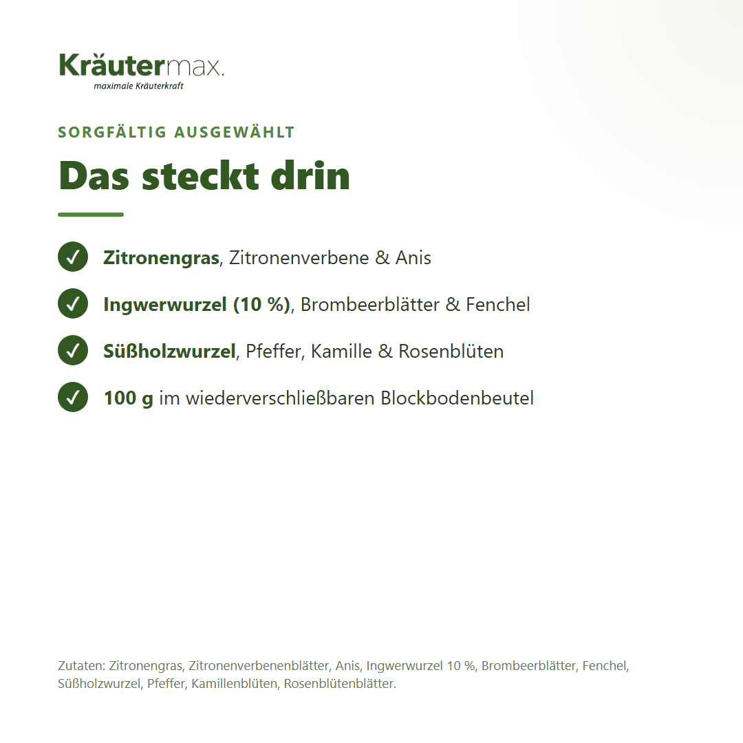 Zutaten des Ingwertraum Tees: Zitronengras, Zitronenverbene, Anis, Ingwerwurzel 10 %, Brombeere, Fenchel, Süßholz, Pfeffer, Kamille, Rosenblüten