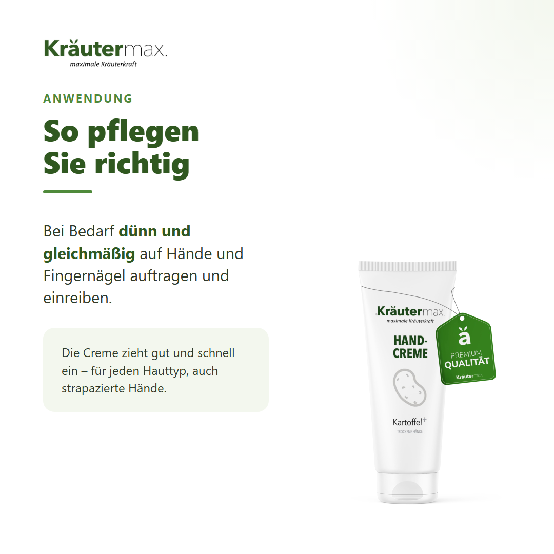 Kartoffel Handcreme – Anwendung: dünn auf Hände und Fingernägel auftragen und einreiben