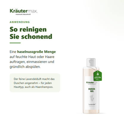 Lavendel Duschgel – Anwendung: haselnussgroße Menge auf feuchte Haut oder Haare, einmassieren, abspülen
