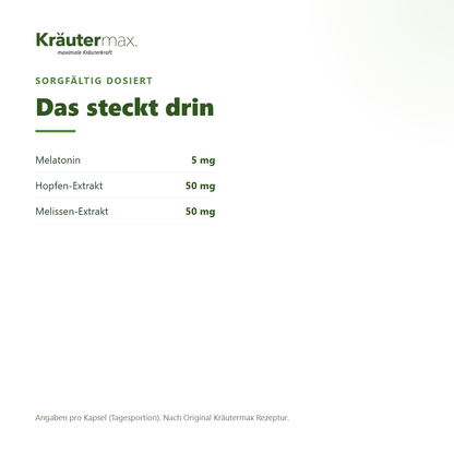 Melatonin 5 mg plus – pro Kapsel: 5 mg Melatonin, 50 mg Hopfen-Extrakt, 50 mg Melissen-Extrakt