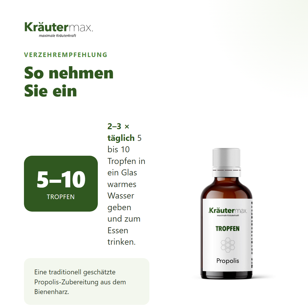 Propolis Tropfen – Verzehrempfehlung: 2 bis 3 mal täglich 5 bis 10 Tropfen in warmes Wasser