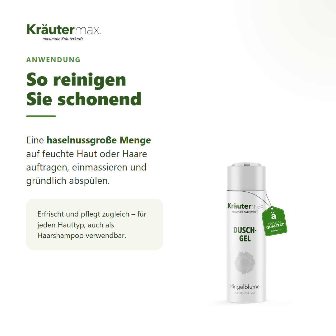 Ringelblumen Duschgel – Anwendung: haselnussgroße Menge auf feuchte Haut oder Haare, einmassieren, abspülen