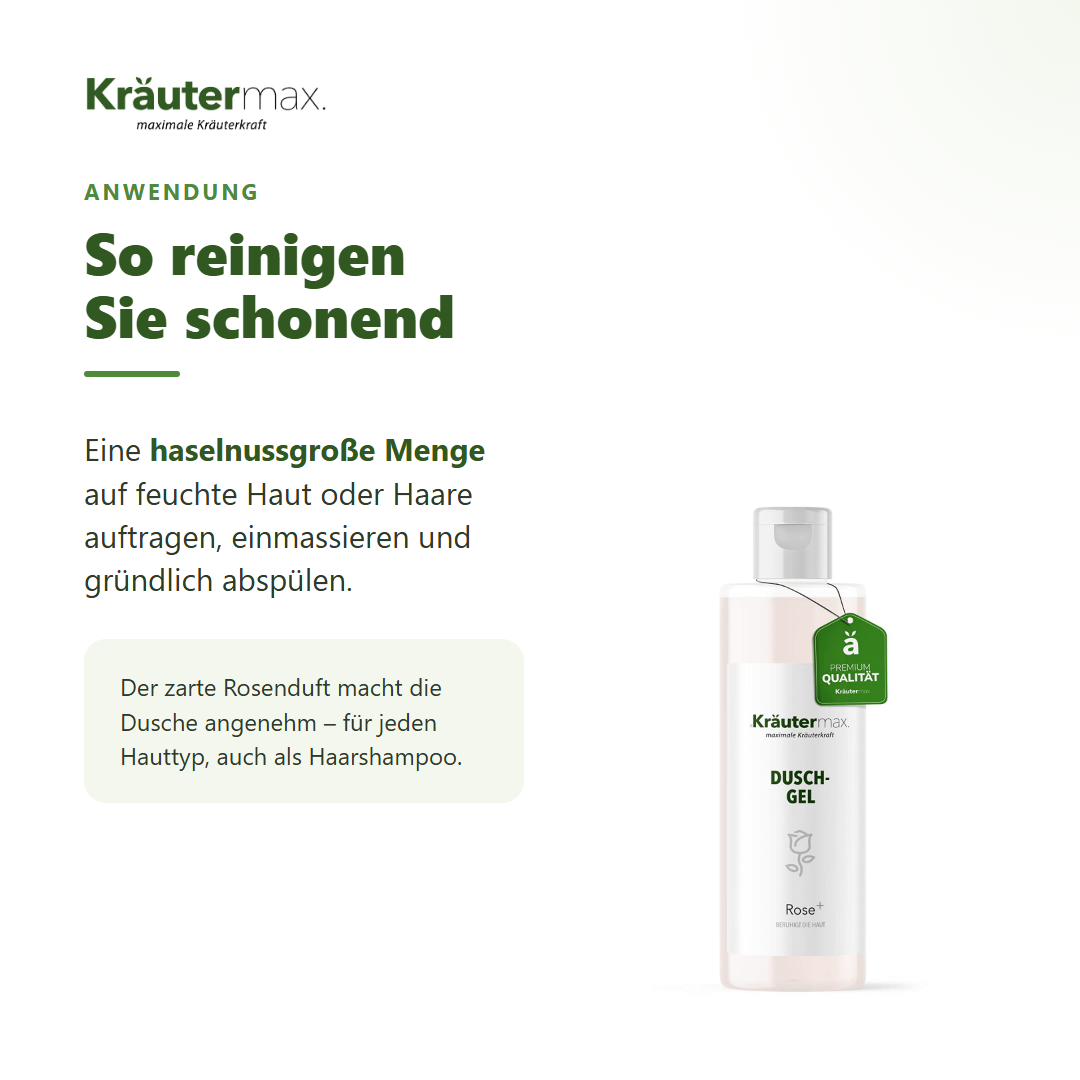 Rosen Duschgel – Anwendung: haselnussgroße Menge auf feuchte Haut oder Haare, einmassieren, abspülen