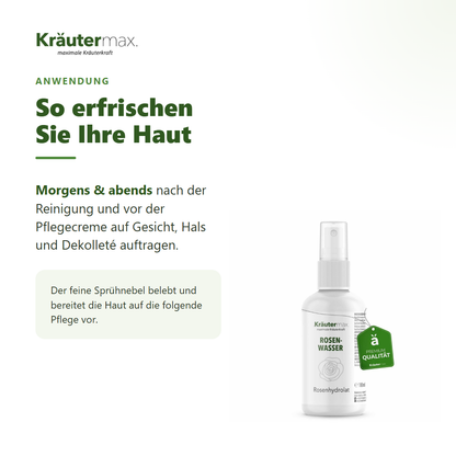 Rosenwasser Rosenhydrolat – Anwendung: nach der Reinigung auf Gesicht, Hals und Dekolleté auftragen