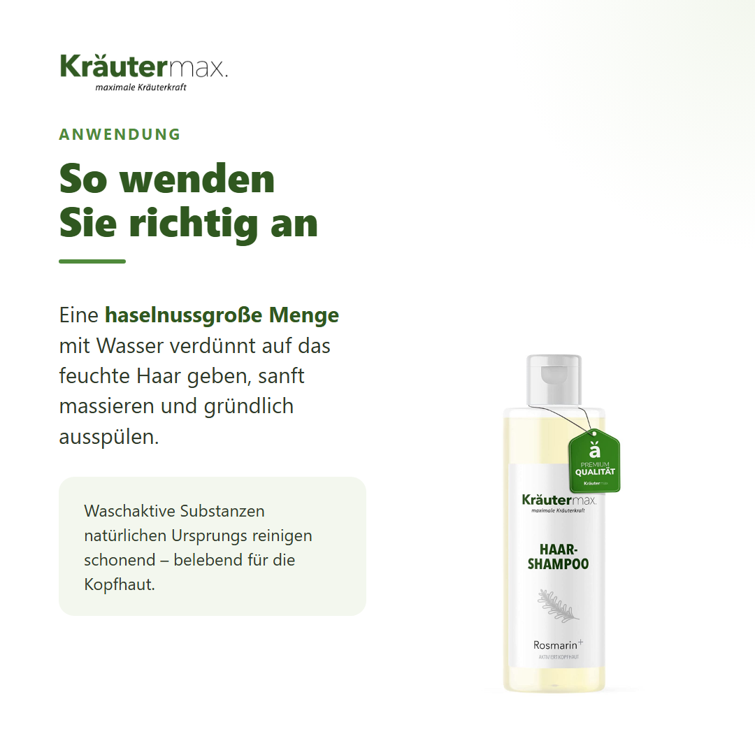 Rosmarin Shampoo – Anwendung: haselnussgroße Menge auf feuchtes Haar, massieren, ausspülen