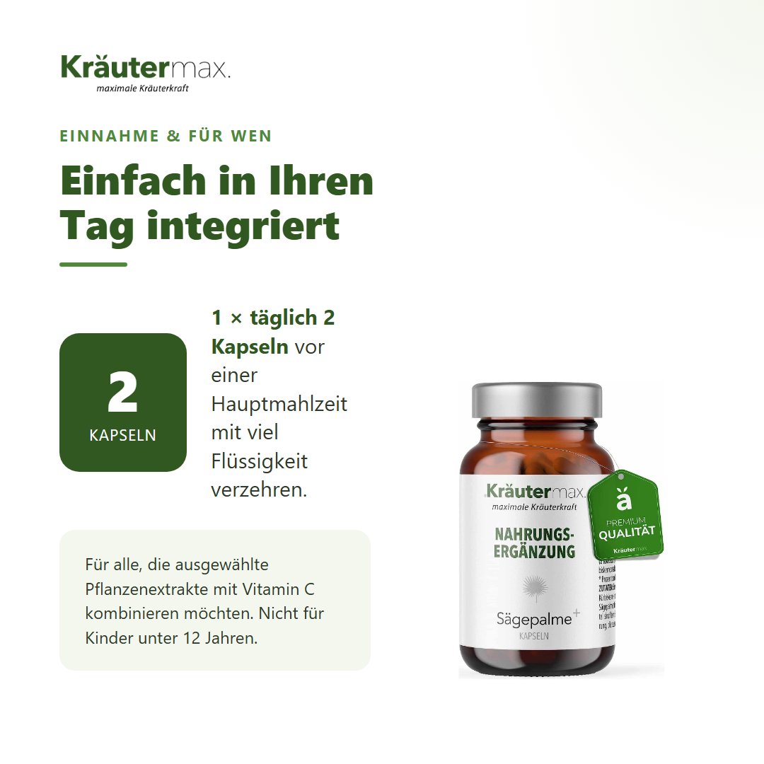 Sägepalme plus Kapseln – Einnahme: täglich 2 Kapseln vor einer Hauptmahlzeit mit viel Flüssigkeit