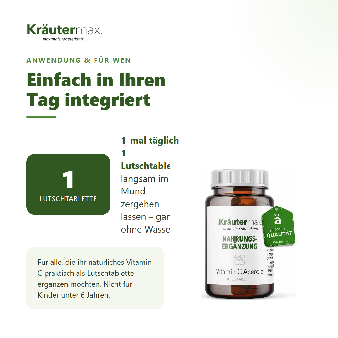 Vitamin C Acerola Lutschtabletten – Anwendung: 1-mal täglich 1 Lutschtablette langsam im Mund zergehen lassen