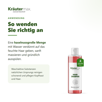 Weidenrinde Shampoo – Anwendung: haselnussgroße Menge auf feuchtes Haar, massieren, ausspülen