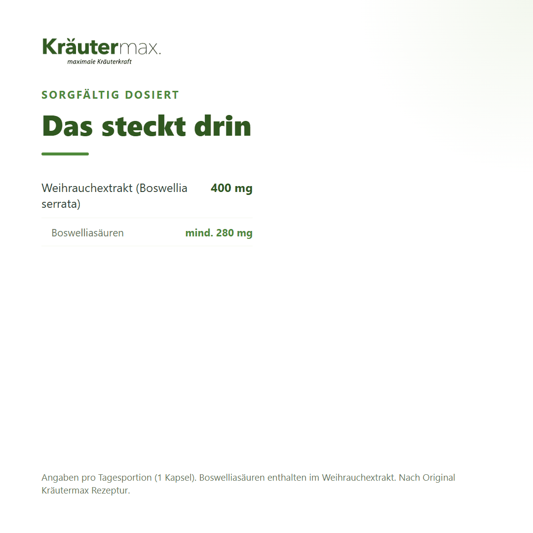 Weihrauch Kapseln – Inhaltsstoffe pro Kapsel: 400 mg Weihrauchextrakt (Boswellia serrata), davon mindestens 280 mg Boswelliasäuren