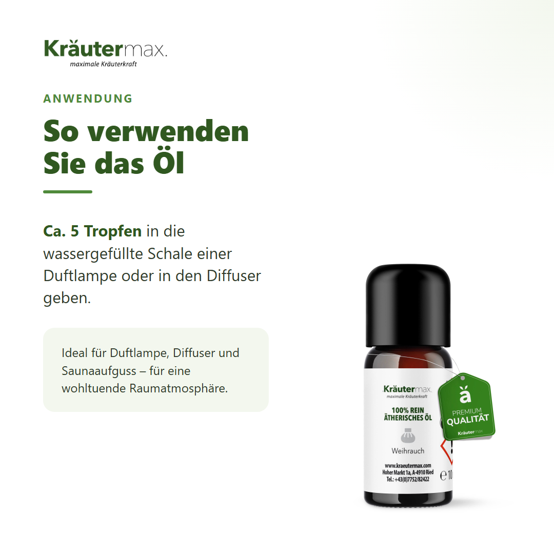 Weihrauch Öl – Anwendung: einige Tropfen in die Duftlampe oder den Diffuser geben
