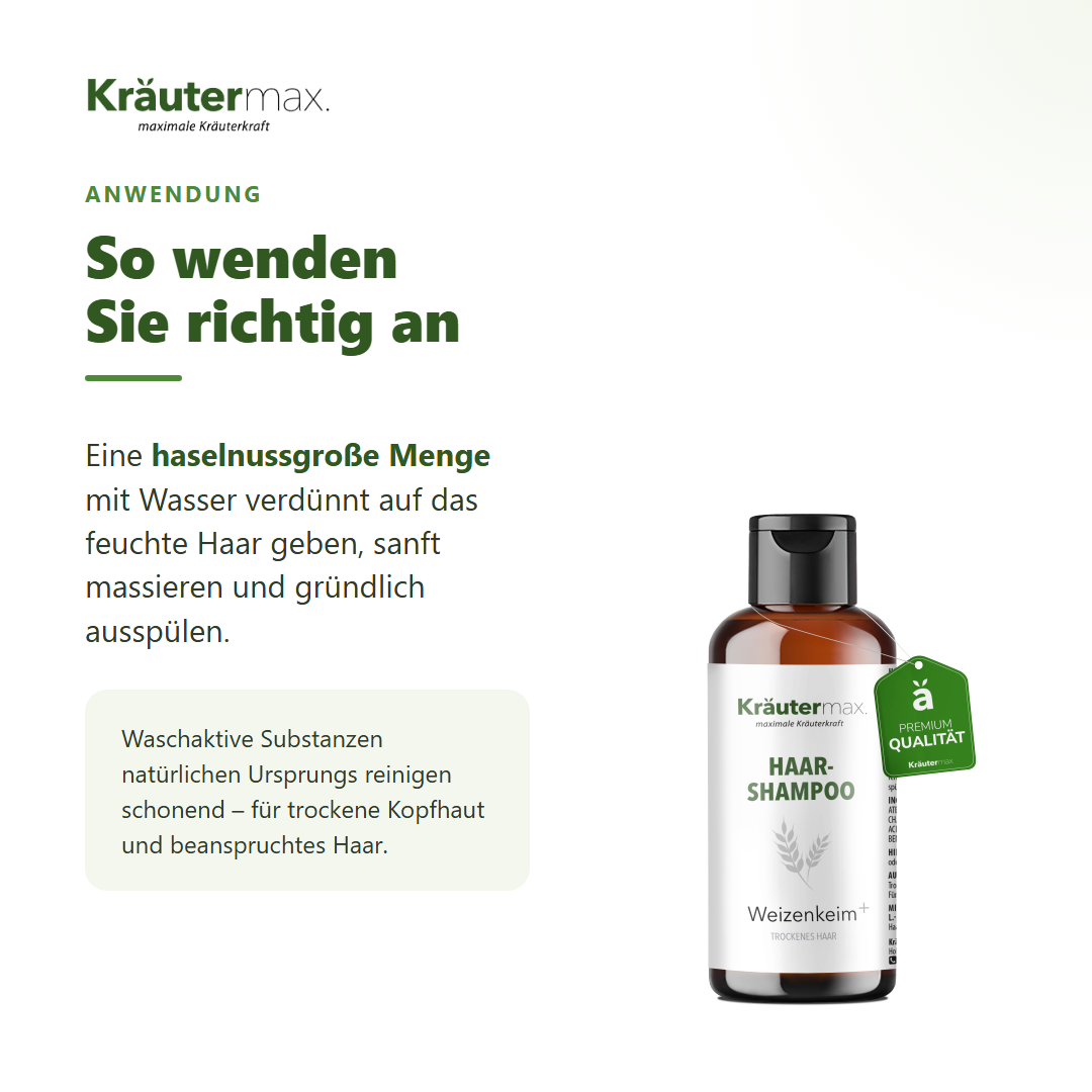 Weizenkeim Shampoo – Anwendung: haselnussgroße Menge auf feuchtes Haar, massieren, ausspülen
